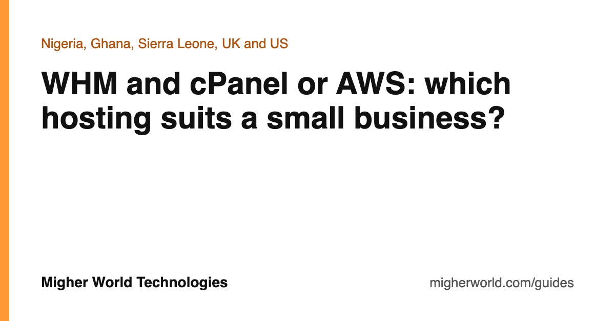 WHM and cPanel or AWS: which hosting suits a small business?